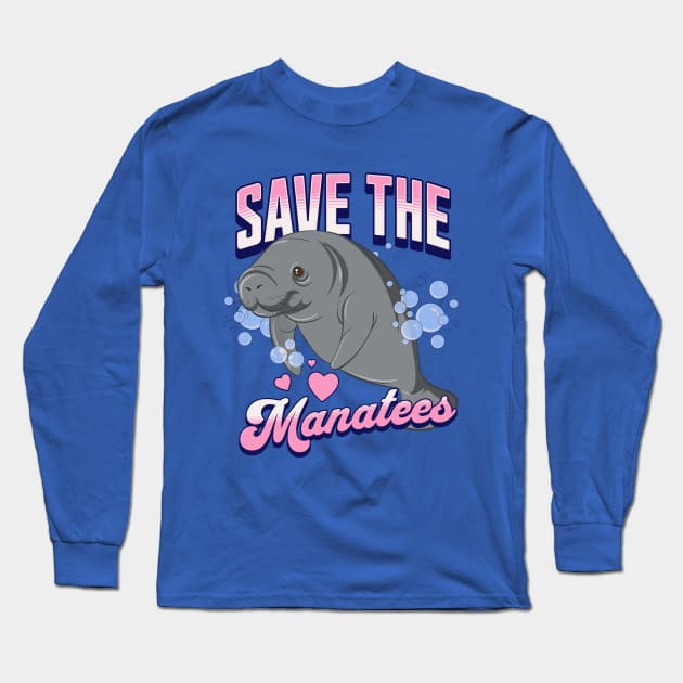 Save the Manatees - Manatee Lover Florida Long Sleeve T-Shirt by TGKelly